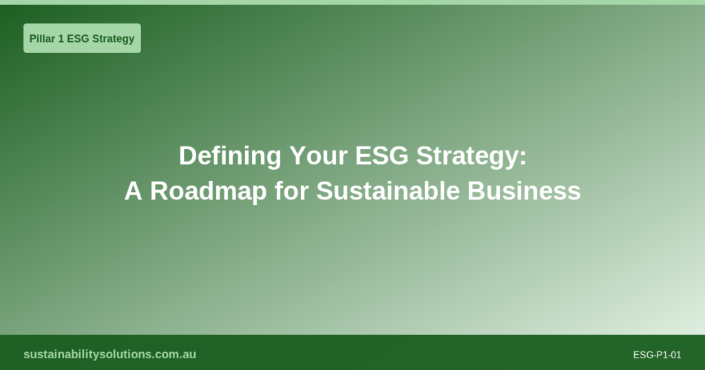 What Is ESG? A Plain-English Guide for Australian Businesses